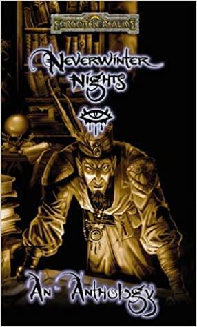 Neverwinter Nights: Gc Tie In by Mikhael Mikalean, Philip Athans, J. Robert King