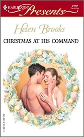 Christmas At His Command by Helen Brooks