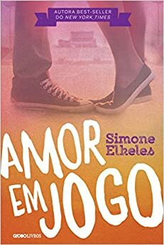 Amor em Jogo by Simone Elkeles
