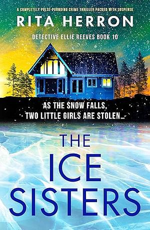 The Ice Sisters  by Rita Herron