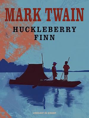 Huckleberry Finn by Mark Twain