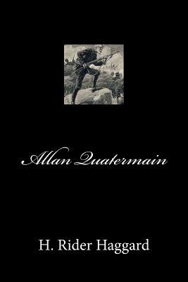 Allan Quatermain by H. Rider Haggard