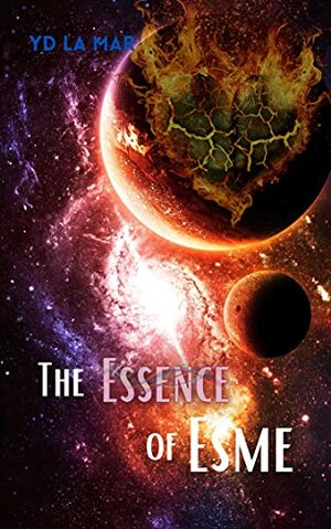 The Essence of Esme by Y.D. La Mar