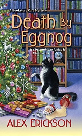 Death by Eggnog by Alex Erickson