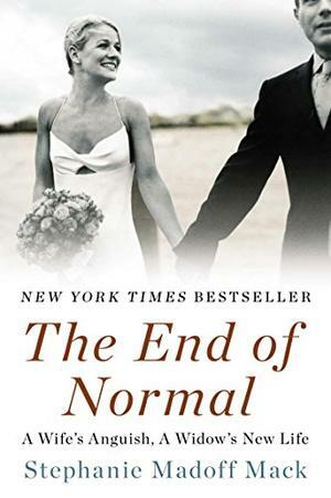 The End of Normal by Stephanie Madoff Mack