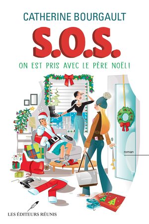 On est pris avec le père Noël ! by Catherine Bourgault
