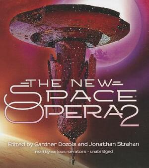 The New Space Opera 2 by Jonathan Strahan, Gardner Dozois
