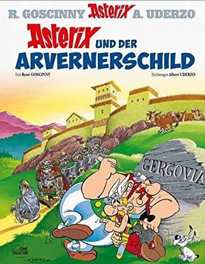 Asterix und der Arvernerschild by René Goscinny, Albert Uderzo