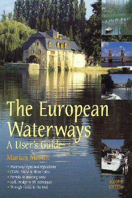 European Waterways: A User's Guide by Marian Martin
