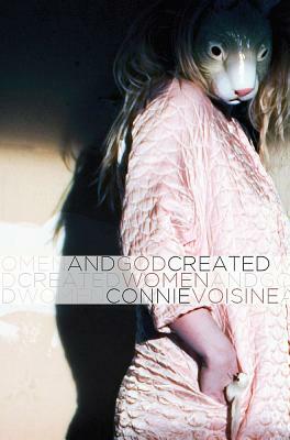 And God Created Women by Connie Voisine