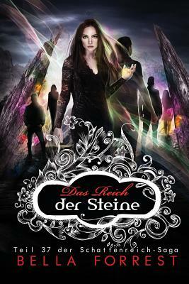 Das Schattenreich der Vampire 37: Das Reich der Steine by Bella Forrest