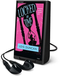 Locked in Time by Lois Duncan