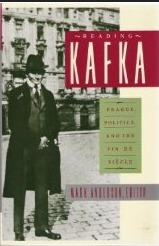 Reading Kafka: Prague, Politics, and the Fin de Siècle by Elias Canetti, Malcolm Pasley, Mark Anderson, Gilles Deleuze, Klaus Wagenbach, Michael Löwy, Reiner Stach, Christoph Stölzl, Félix Guattari, Margot Norris, Giuliano Baioni, Franz Kafka, Michael Müeller, Gerhard Neumann, Gerhard Kurz