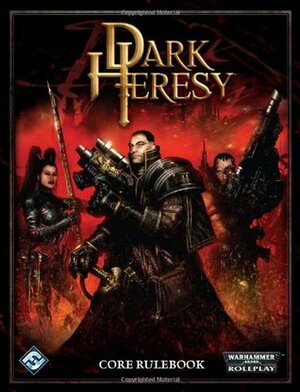 Dark Heresy RPG: Core Rulebook by Owen Barnes, Mike Mason