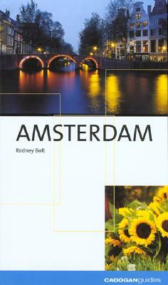 Cadogan Guide Amsterdam by Rodney Bolt