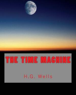 The Time Machine (Richard Foster Classics) by H.G. Wells