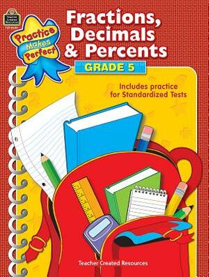 Fractions, Decimals & Percents, Grade 5 by Robert W. Smith