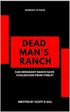 Dead Man's Ranch by Scott Gill
