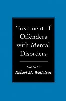 Treatment of Offenders with Mental Disorders by 