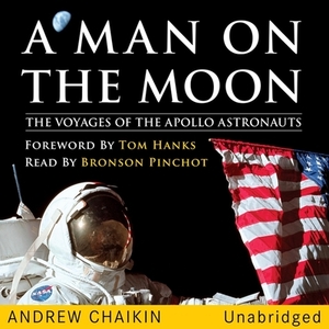 A Man on the Moon: The Voyages of the Apollo Astronauts by Andrew Chaikin