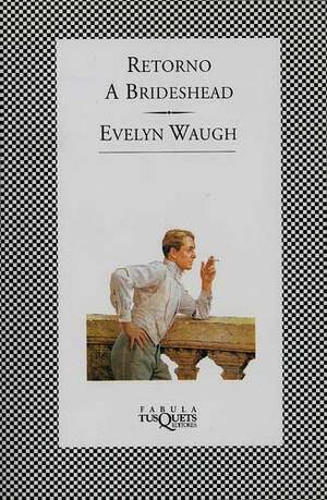 Retorno a Brideshead by Evelyn Waugh