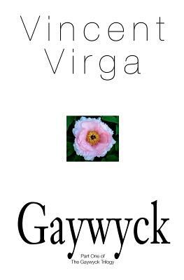 Gaywyck by Vincent Virga