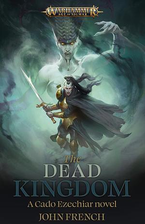 The Dead Kingdom by John French