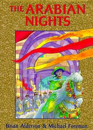 The Arabian Nights by Michael Foreman, Brian Alderson