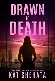 Drawn to Death by Kat Shehata