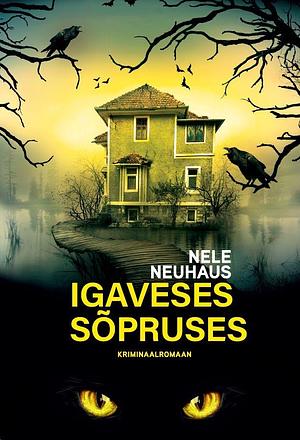 Igaveses sõpruses by Nele Neuhaus