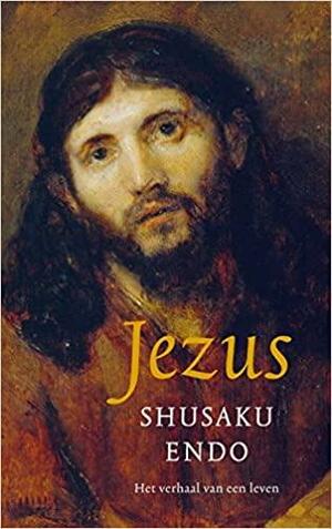 Jezus: Het verhaal van een leven by Shūsaku Endō