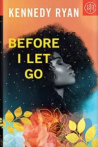 Before I Let Go by Kennedy Ryan