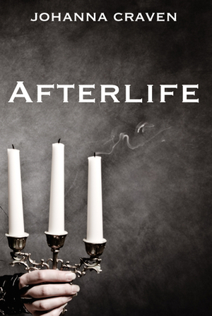 Afterlife by Johanna Craven