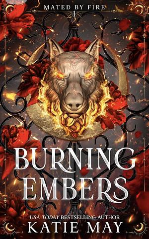 Burning Embers by Katie May