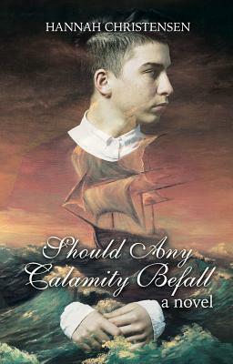 Should Any Calamity Befall by Hannah Christenson