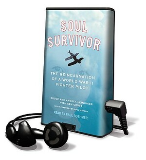 Soul Survivor by Bruce Leininger, Andrea Leininger