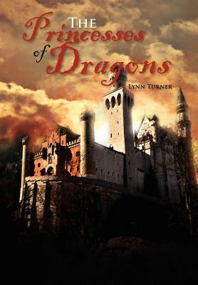 The Princesses of Dragons by Lynn Turner