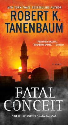 Fatal Conceit, Volume 26 by Robert K. Tanenbaum