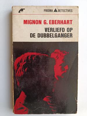 Verliefd op de dubbelganger  by Mignon Good Eberhart