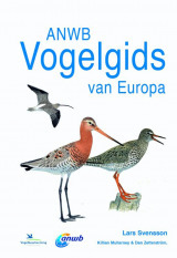 ANWB Vogelgids van Europa by Killian Mullarney, Lars Åke Svensson, Dan Zetterström