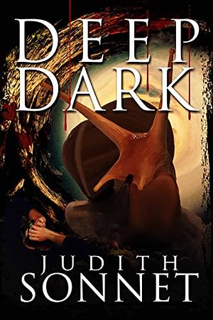 Deep Dark by Judith Sonnet