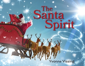 The Santa Spirit by Yvonne Vissing