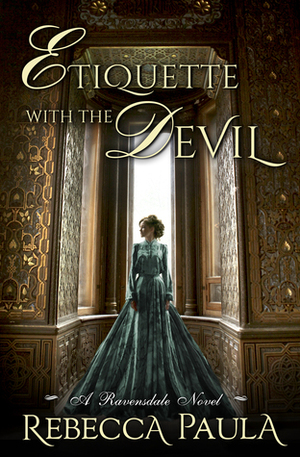 Etiquette with the Devil by Rebecca Paula