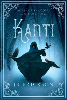 Kanti by J.R. Erickson