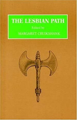 The Lesbian Path by Margaret Cruikshank