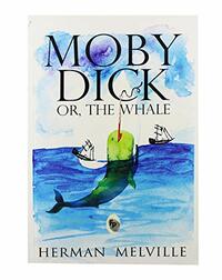 Moby-Dick or, The Whale by Herman Melville