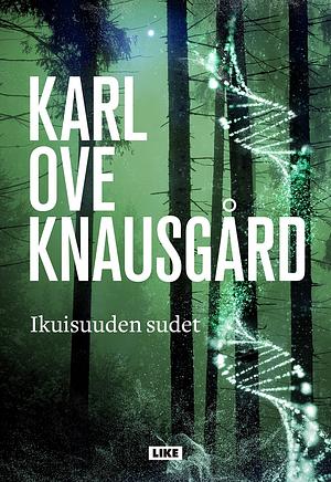 Ikuisuuden sudet by Karl Ove Knausgård