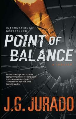 Point of Balance: A Thriller by J. G. Jurado