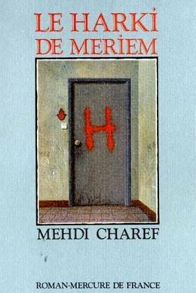 Le Harki De Meriem by Mehdi Charef