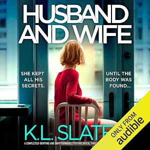 Husband and Wife  by K.L. Slater